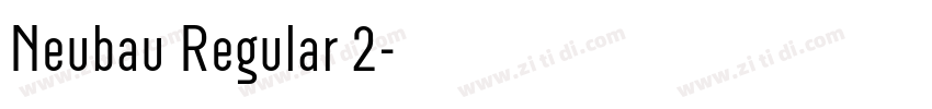 Neubau Regular 2字体转换 Neubau Regular 2字体转换